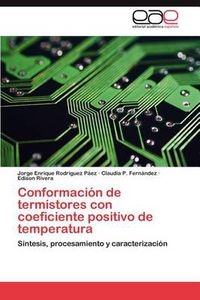 Cover image for Conformacion de Termistores Con Coeficiente Positivo de Temperatura