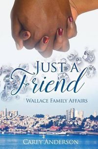 Cover image for Wallace Family Affairs Volume VIII: Just A Friend