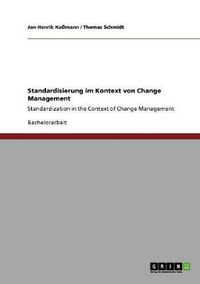 Cover image for Standardisierung im Kontext von Change Management: Standardization in the Context of Change Management