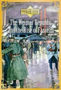 Cover image for The Weimar Republic and the Rise of Fascism