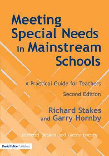 Cover image for Meeting Special Needs in Mainstream Schools: A Practical Guide for Teachers