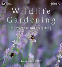 Cover image for Wildlife Gardening: For Everyone and Everything