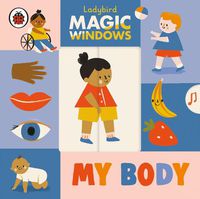 Cover image for Magic Windows: My Body