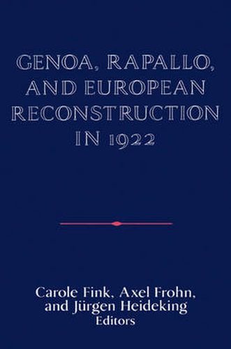 Cover image for Genoa, Rapallo, and European Reconstruction in 1922