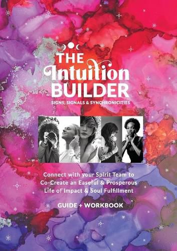 Cover image for The Intuition Builder: Signs, Signals & Synchronicities