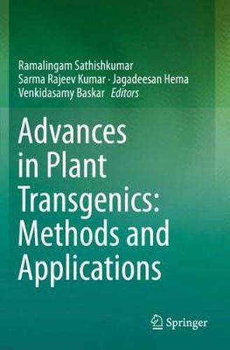 Cover image for Advances in Plant Transgenics: Methods and Applications