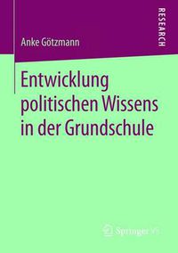 Cover image for Entwicklung politischen Wissens in der Grundschule