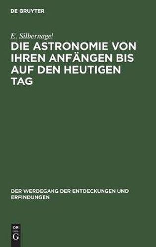 Die Astronomie Von Ihren Anfangen Bis Auf Den Heutigen Tag