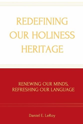 Redefining Our Holiness Heritage