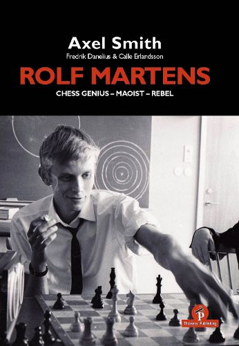 Cover image for Rolf Martens - Chess Genius - Maoist - Rebel