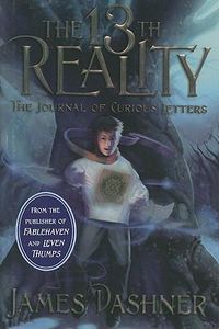 Cover image for The 13th Reality, Book 1: The Journal of Curious Letters
