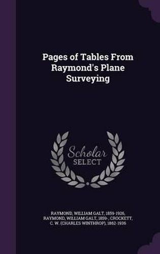 Pages of Tables from Raymond's Plane Surveying