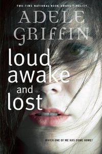 Cover image for Loud Awake and Lost