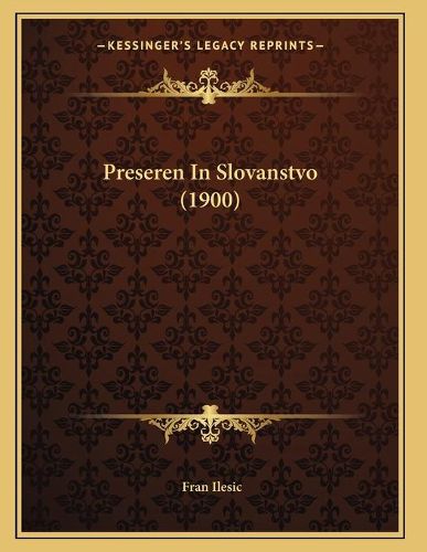 Cover image for Preseren in Slovanstvo (1900)