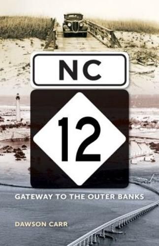 Cover image for NC 12: Gateway to the Outer Banks