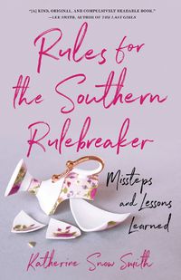 Cover image for Rules for the Southern Rulebreaker: Missteps and Lessons Learned