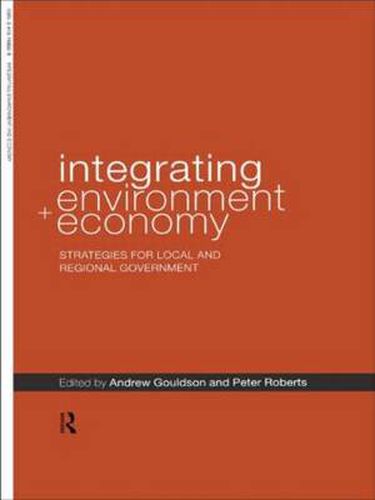 Cover image for Integrating Environment and Economy: Strategies for Local and Regional Government