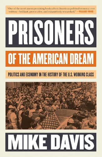 Cover image for Prisoners of the American Dream: Politics and Economy in the History of the US Working Class