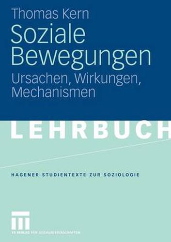 Soziale Bewegungen: Ursachen, Wirkungen, Mechanismen