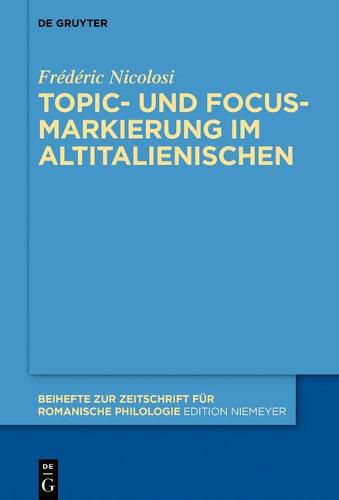 Cover image for Topic- und Focus-Markierung im Altitalienischen