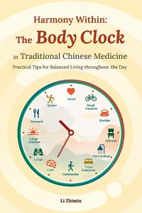 Cover image for Harmony Within: The Body Clock in Traditional Chinese Medicine