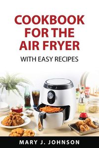 Cover image for Cookbook for the air fryer