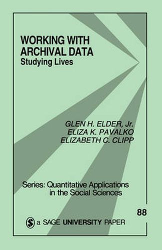 Cover image for Working With Archival Data: Studying Lives