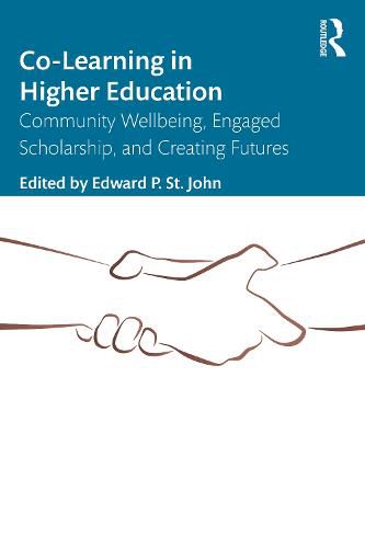 Cover image for Co-Learning in Higher Education: Community Wellbeing, Engaged Scholarship, and Creating Futures