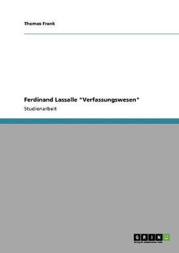 Cover image for Ferdinand Lassalle  Verfassungswesen