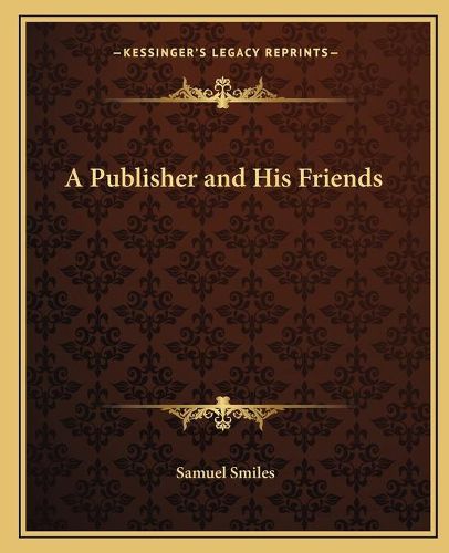 Cover image for A Publisher and His Friends