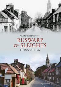 Cover image for Ruswarp & Sleights Through Time