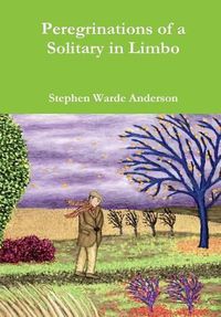 Cover image for Peregrinations of a Solitary in Limbo