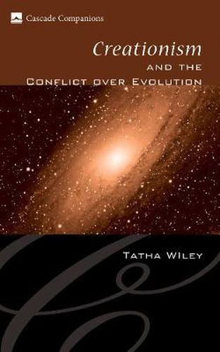 Cover image for Creationism and the Conflict Over Evolution