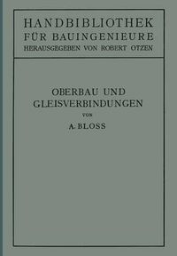 Cover image for Oberbau Und Gleisverbindungen: II. Teil. Eisenbahnwesen Und Stadtebau