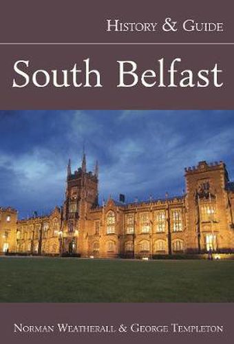 Cover image for South Belfast: History and Guide