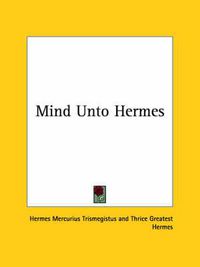 Cover image for Mind Unto Hermes