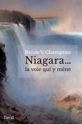 Cover image for Niagara... la voie qui y mene