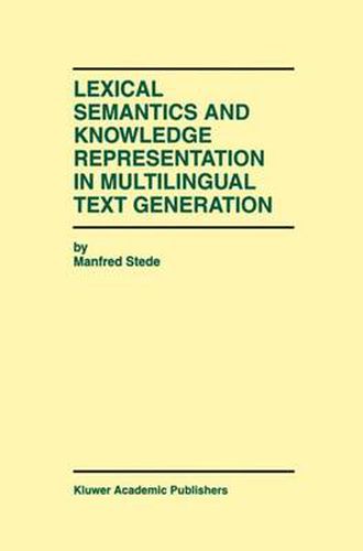 Cover image for Lexical Semantics and Knowledge Representation in Multilingual Text Generation