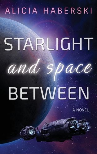 Cover image for Starlight and Space Between