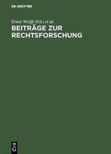 Beitrage Zur Rechtsforschung: [Deutsche Landesreferate Zum 3. Internationalen Kongress Fur Rechtsvergleichung in London 1950]