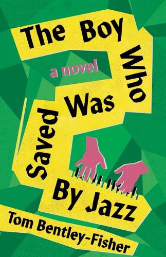 Cover image for The Boy Who Was Saved By Jazz