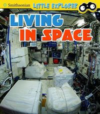 Cover image for Living in Space (Little Astronauts)