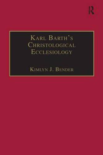 Cover image for Karl Barth's Christological Ecclesiology