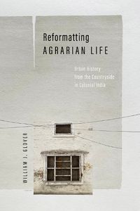 Cover image for Reformatting Agrarian Life