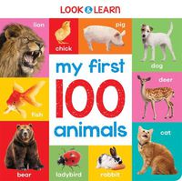 Cover image for My First 100 Animals