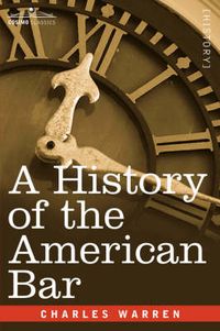 Cover image for A History of the American Bar