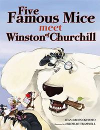 Cover image for Five Famous Mice Meet Winston of Churchill