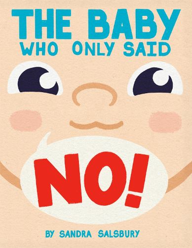 Cover image for The Baby Who Only Said No!