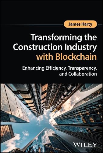 Cover image for Transforming the Construction Industry with Blockchain