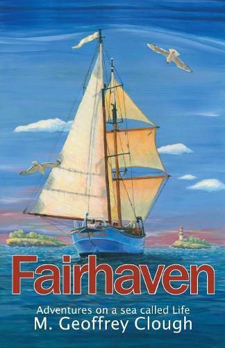 Cover image for Fairhaven: Adventures on a Sea Called Life